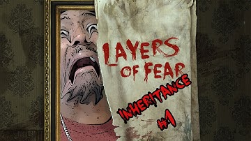 "NOT AGAIN" | Layers of Fear: Inheritance DLC #1