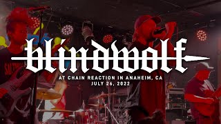Blindwolf @ Chain Reaction in Anaheim, CA 7-26-2022 [FULL SET]