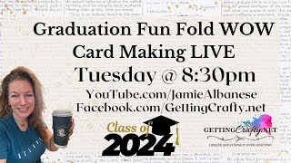 Interactive Fast and WOW Fun Fold Graduation Card Making