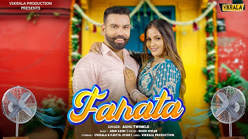 FARATA (Official Video): Ashu Twinkle | Vikrala & Kavita Joshi | Latest Haryanvi Song 2025
