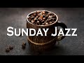 Sunday JAZZ - Morning Coffee Jazz Music - Instrumental Bossa Nova Jazz Music for Good Mood