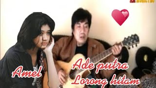 Ade putra - Lorong Hitam model Amel (Official Music Video)