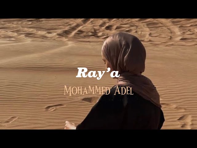 Ray’a ~ Mohammed Adel (speed up tiktok) class=