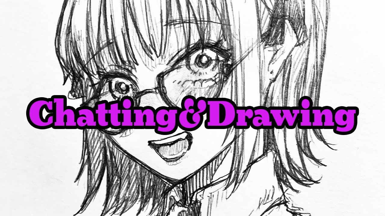 Drawing & Chatting - YouTube