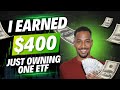 I Earned $400 Just Owning One ETF!