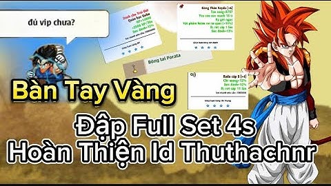 Ngọc Rồng Online - Bàn Tay Vàng Đập Full 2 Set Sức Đánh , Thủ Thuật Đập Đồ, Hoàn Thiện Id Thuthachnr