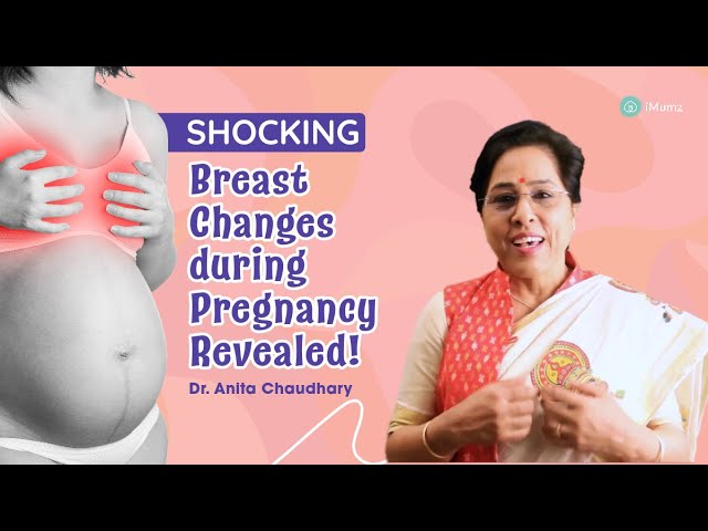 Shocking Breast Changes during Pregnancy Revealed!, Dr. Anita Chaudhary