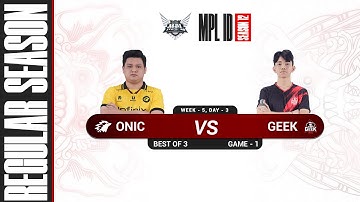 [Game - 1] ONIC ESPORT vs GEEK FAM - MPL S12