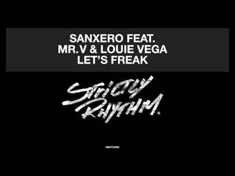 SanXero featuring Mr. V & Louie Vega 'Let's Freak' (Original Mix)