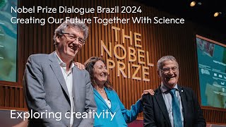 Exploring creativity | Creating Our Future Together With Science | Nobel Prize Dialogue Rio by Nobel Prize 838 views 3 weeks ago 10 minutes, 12 seconds