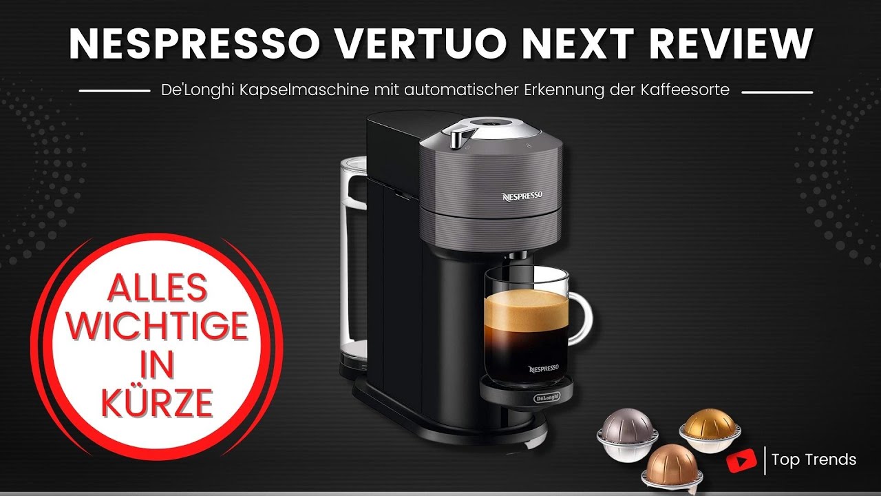 Nespresso Vertuo Next Review - Alles Wichtige in Kürze YouTube