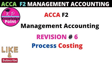 ACCA F2 - Revision 6 Process costing