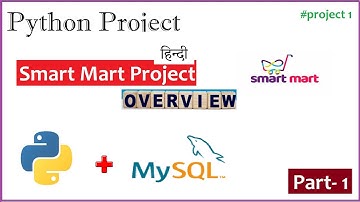 Project 1: Smart Mart Project for Grocery Store | Part-1 | Python Tutorials For Absolute Beginners