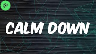 Lyrics Rema - Calm Down