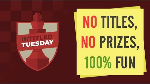 UNTITLED TUESDAY | (old footage recording chess special)