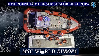Emergencia medica a bordo crucero MSC WORLD EUROPA