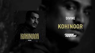 DIVINE - Kohinoor (Official Audio)