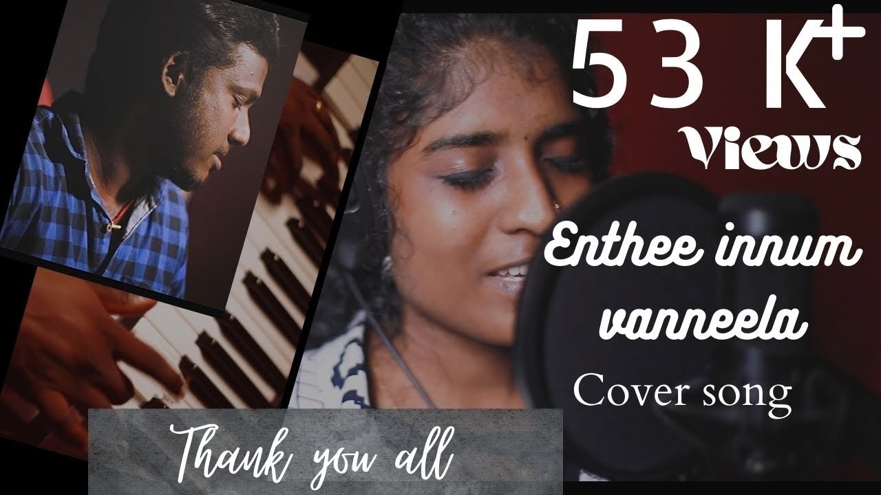 Enthe innum vanneela | Cover Song | LINU THOMAS, Orchestration :- SRUTHEESH KAMAL