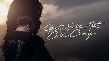 Aric x Erin | Giọt Nước Mắt Cuối Cùng | OFFICIAL MUSIC VIDEO