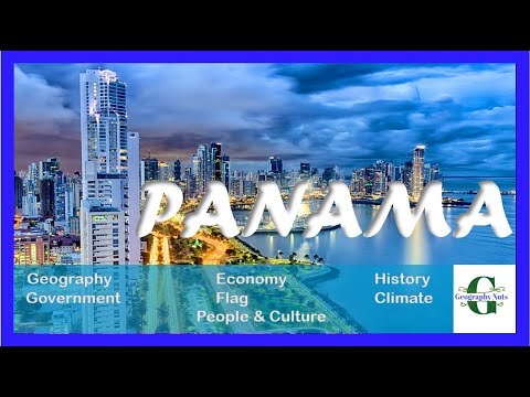 پاناما - همه آنچه باید بدانید - جغرافیا، تاریخ، اقتصاد، آب و هوا، مردم و فرهنگ