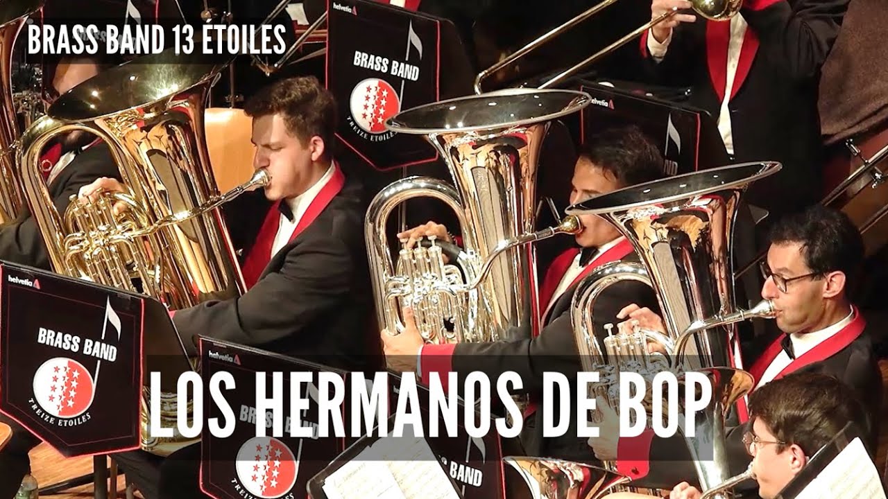 Los Hermanos de Bop - Brass Band 13 Etoiles (Taylor arr. Smith