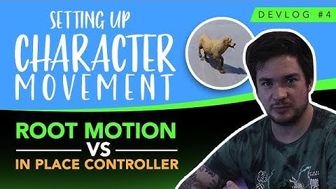 Unreal Engine 4: How to Set Up Character Movement
