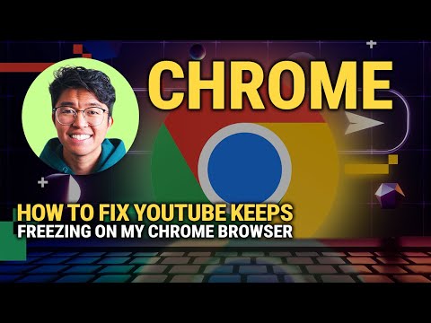 How To Fix YouTube Freezing On Chrome Quick Fix