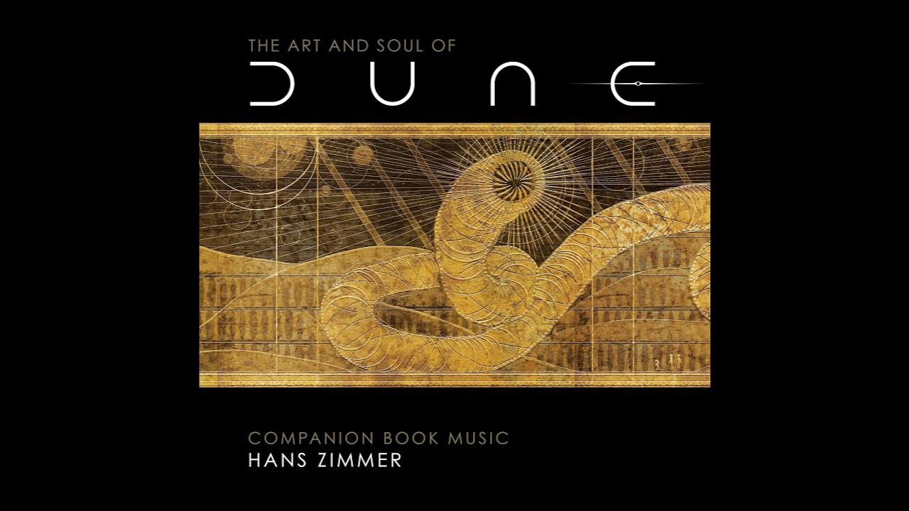 Хан зиммер дюна 2. The Art and Soul of Dune. Dune Official Soundtrack. Dune, Part two – Hans Zimmer. Дюна иллюстрированная история.