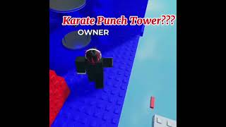 Karate Punch Tower??? 😰😨 #roblox #scary #pullhairtower #robloxgame