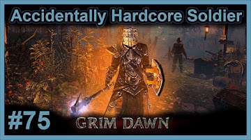 Elite: The East Marsh - #75 - Hardcore Elite Commando - Grim Dawn (v1.0.0.9)