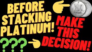 Before YOU Stack PLATINUM Decide This! About Yourself First! What Type Of Stacker Are You Platinum!