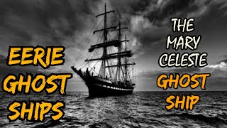 Ghost Ships/The Mary Celeste Phantom Ship