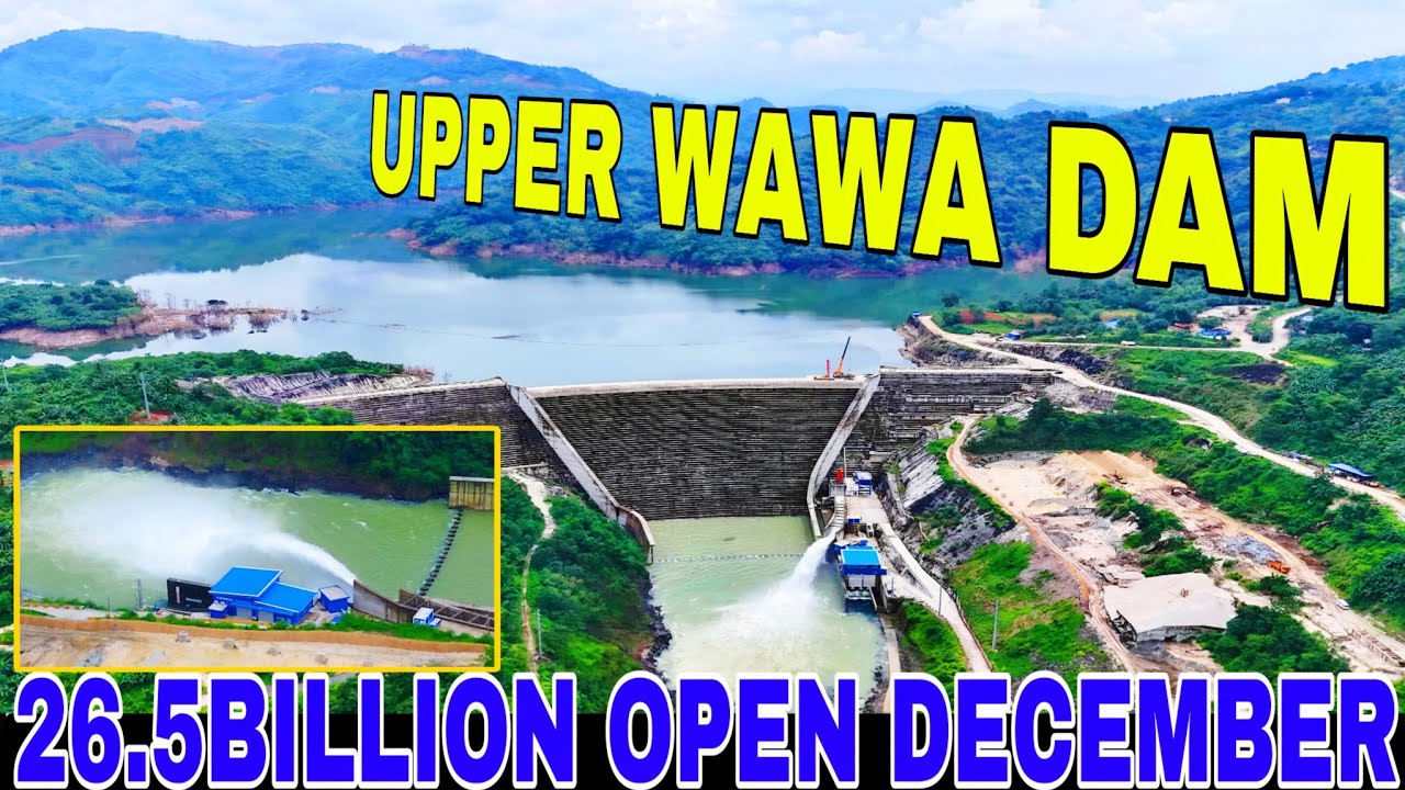 Upper Wawa Dam Cost 26.5 Billion Pesos Bubuksan na ngaung December
