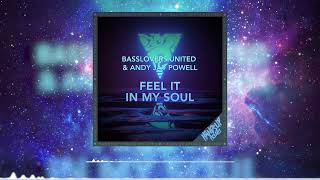 Basslovers United & Andy Jay Powell - Feel It In My Soul (VIP Video Cut)