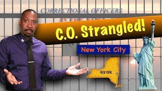New York Correction Officer Strangled by Inmate