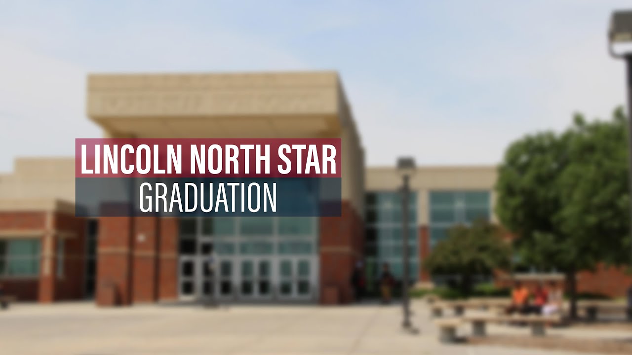 2023 Lincoln North Star Graduation Ceremony YouTube