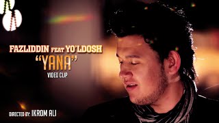 Fazliddin feat Yo'ldosh - Yana (2012)