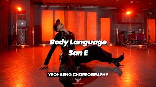 San E(산이) _ Body Language (Feat. BUMKEY(범키)) l YEOHAENG Choreography