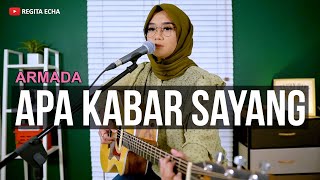 APA KABAR SAYANG - ARMADA (LIVE COVER REGITA ECHA)