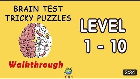 Brain test level 1 level 10 tricky puzzles walkthrough with hints and answer