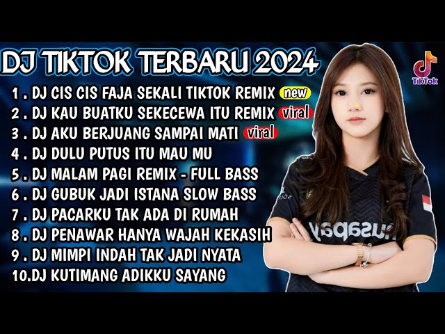 DJ VIRAL TIKTOK TERBARU 2024 - DJ CIS CIS FAJA SEKALI TIKTOK REMIX 🎵 DJ KAU BUATKU SEKECEWA ITU class=