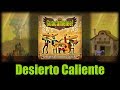 Miniature de la vidéo de la chanson Desierto Caliente