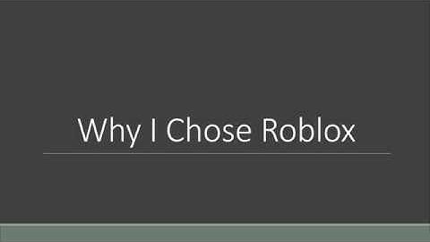 Why I Chose Roblox Over Unity