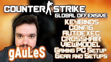 gAuLeS Counter Strike Global Offensive Settings, Keybinds & Setup 2020 Update
