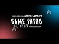 Game intro  mech arena  bot killer  my bot collection  my bot gameplay mech arenabots