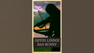 Thumbnail of Bad Bunny (ft. Bomba Estéreo) - Ojitos Lindos Violin 🎻