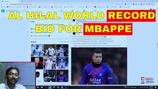 Unbelievable: Al Hilal's World Record Bid for Mbappe