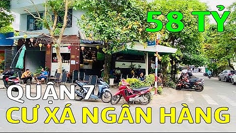 Bán nhà góc 2 mặt tiền khu Cư Xá Ngân Hàng Quận 7 chỉ 58 tỷ - Mã sp: 595