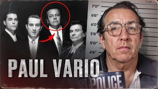 THE MOBSTER BEHIND THE REAL GOODFELLAS  the story of the real Paulie Cicero  Paul Vario