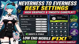 Neverness to Everness High Graphics & Smooth Gameplay Settings (Low End Mobile Fix) (Android) screenshot 4